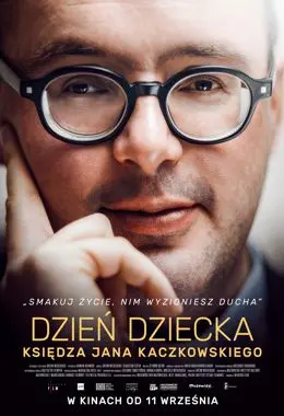 FILM: DZIEŃ DZIECKA KS. JANA KACZKOWSKIEGO