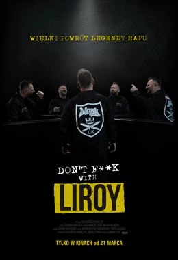 Film: Don't F**ck with Liroy