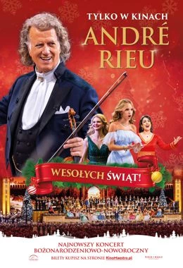 Koncert świąteczno-noworoczny André Rieu. Wesołych Świąt!