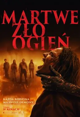 Film: Martwe zło: Ogień